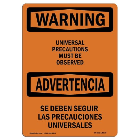 SIGNMISSION OSHA Sign, Universal Precautions Observed Bilingual, 18in X 12in Decal, 12" W, 18" L, Landscape OS-WS-D-1218-L-12879